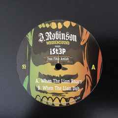 J Robinson WhoDemSound Meets Ist3p – When The Lion Roars - WhoDemSound – WHODEM022
