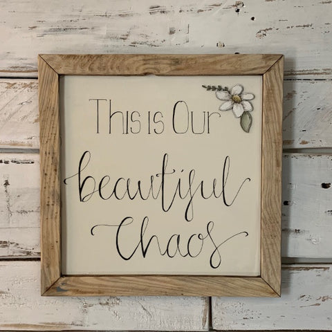 Handmade Large Framed Sign with Daisy - Beautiful Chaos 9840