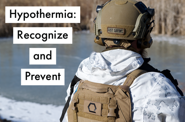 Hypothermia Prevention and Recognition