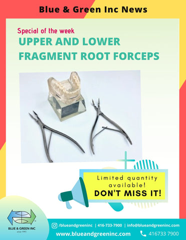 UPPER AND LOWER FRAGMENT ROOT FORCEPS - SPECIAL OF THE WEEK
