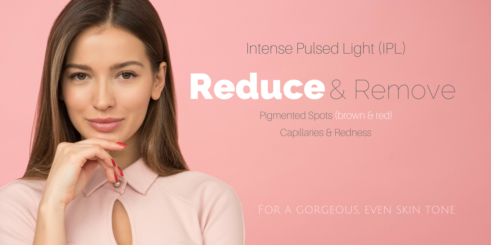 intense pulsed light photo facial Victoria bc brown age spots, red spots from acne scar, liver spots, sun spots