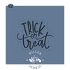 Trick or Treat Hand Lettered