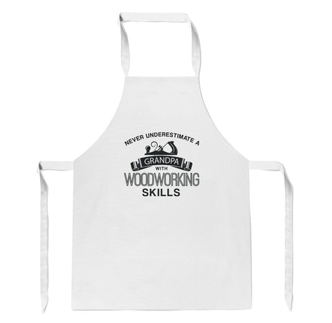 Never Underestimate a Grandpa with Woodworking Skills - Apron