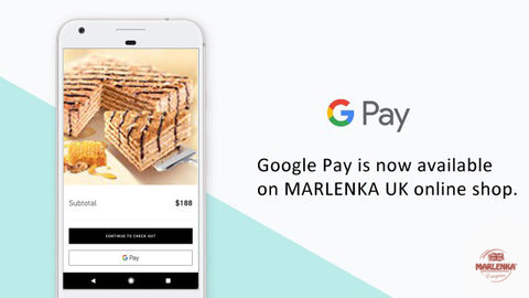Google Pay now avalaible on MARLENKA UK store