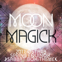 2017 Ostara Sabbat Box Theme Release - Moon Magick
