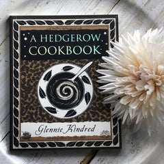 A Hedgerow Cookbook By Glennie Kindred