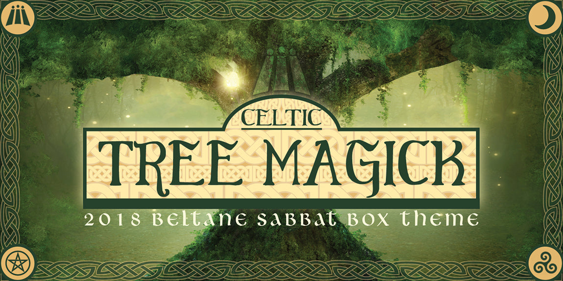 Celtic Tree Magick 2018 Beltane Sabbat Box Theme - Sabbat Box A Subscription Box For Wiccans Witches and Pagans