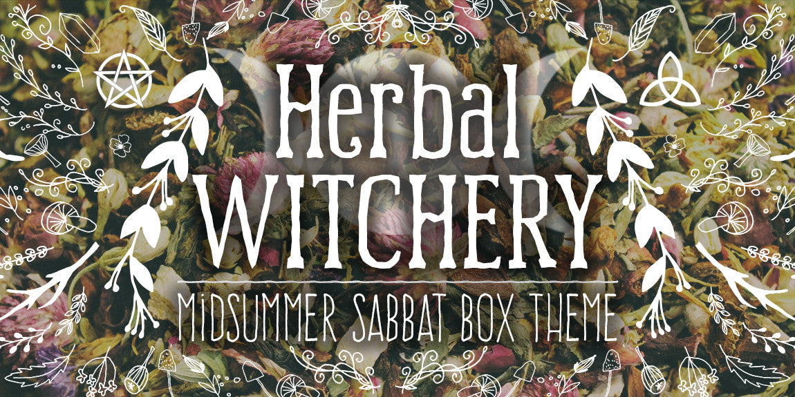 Sabbat Box Midsummer Sabbat Box Theme - Herbal Witchery