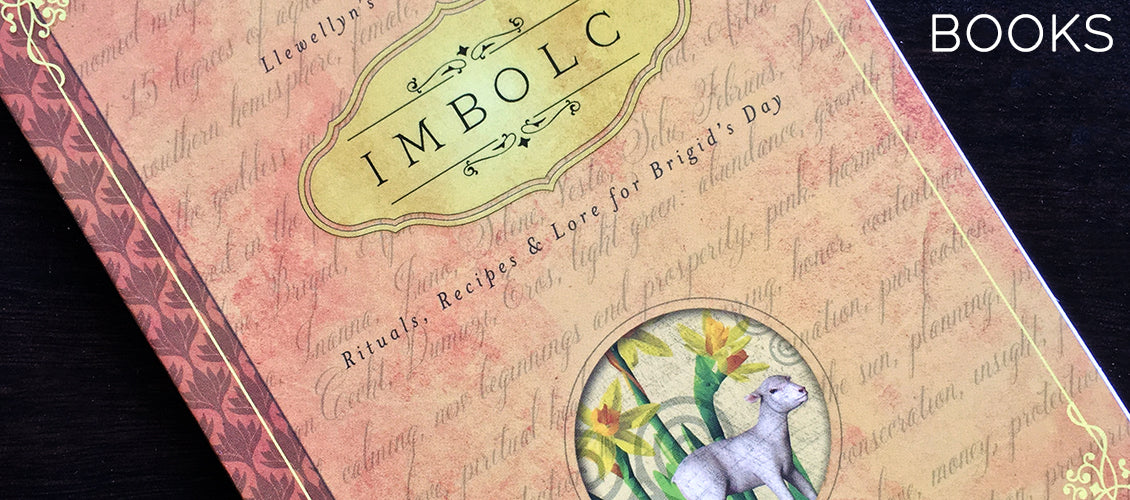Imbolc Rituals Recipes and Lore For Brigid's Day By Llewellyn 