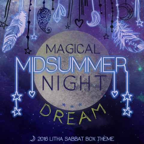 Sabbat Box - Midsummer/Litha - A Magical Midsummer's Night Dream
