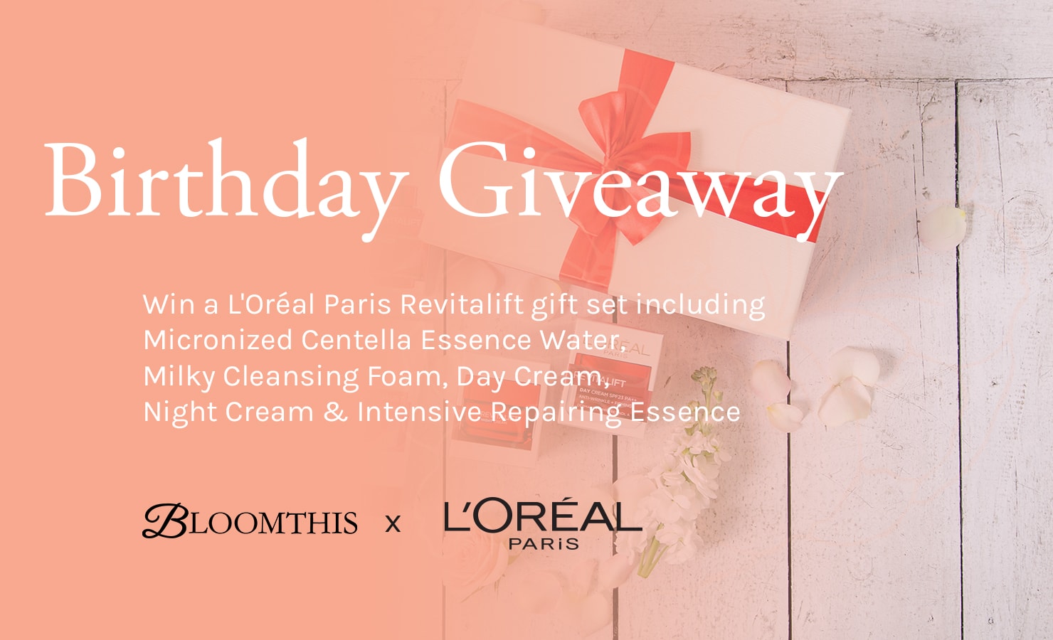 01-giveaway-bloomthis-x-loreal-birthday-giveaway