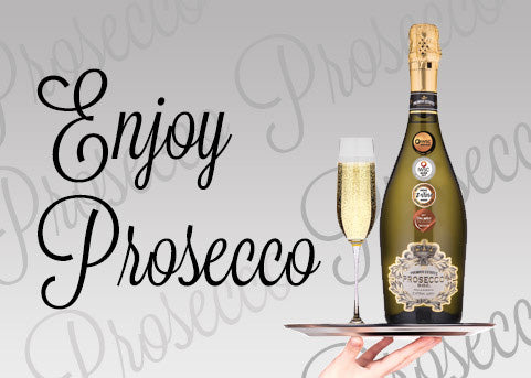 Enjoy Prosecco