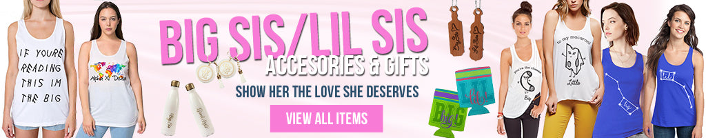 Sorority Big/Lil Sis Gifts and Accessories
