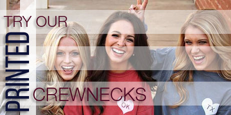 Try our printed Sorority crewnecks