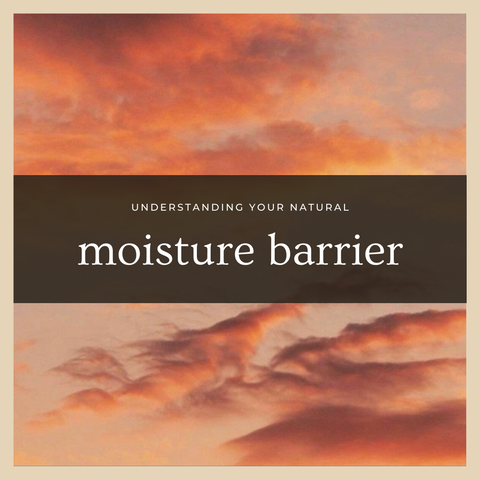 natural moisture barrier