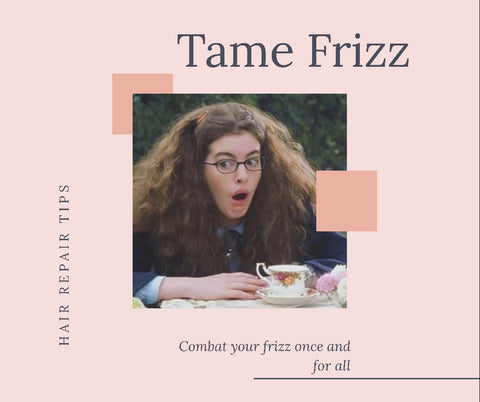 how to tame frizz