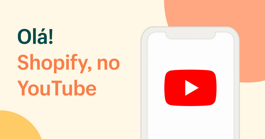 Canal do YouTube Shopify Brasil