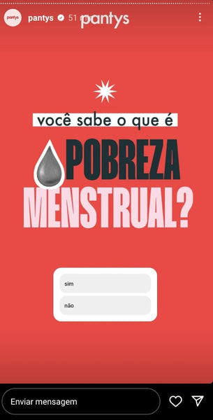 Enquete da marca Pantys, uma forma de ganhar seguidores no Instagram.