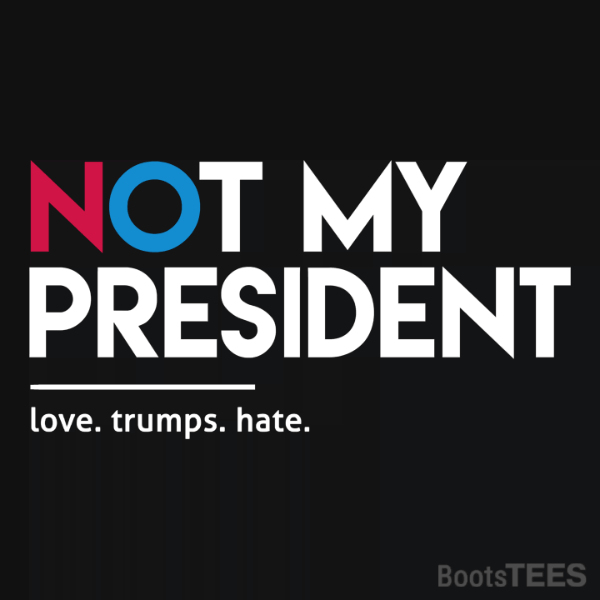 Not My President t-shirt by Boots Tees