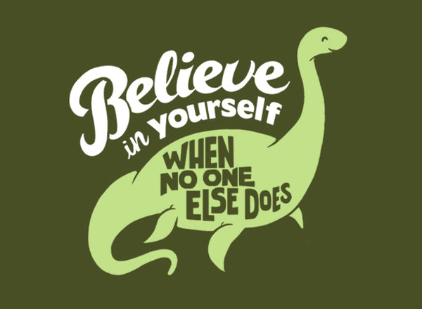 Inspirational Loch Ness Monster T-Shirt
