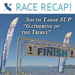 South Tahoe Summer SUP Series Gathering of the Tribes