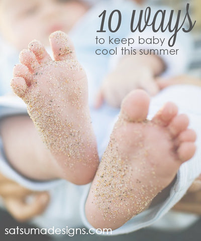 10 ways to keep baby cool this summer