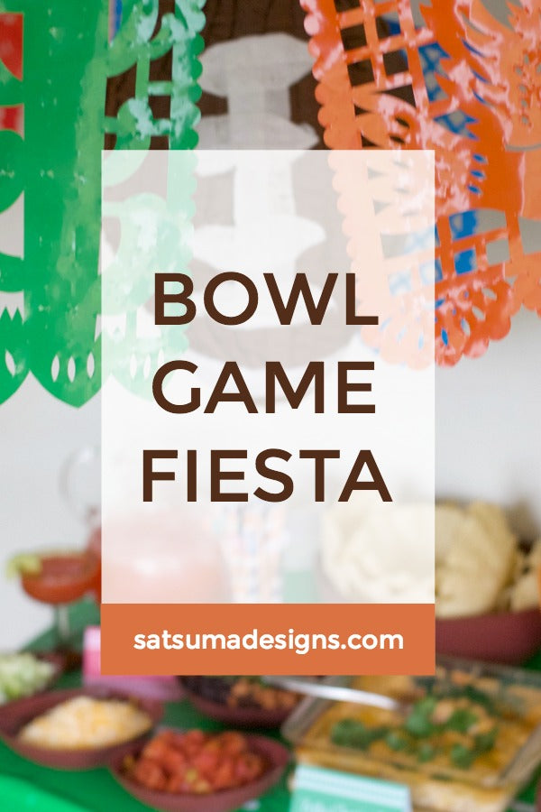 Bowl game fiesta party plan | How to host a Mexican fiesta | Host a taco bar | How to host a tostada bar | SatsumaDesignscom #college #football #fiesta