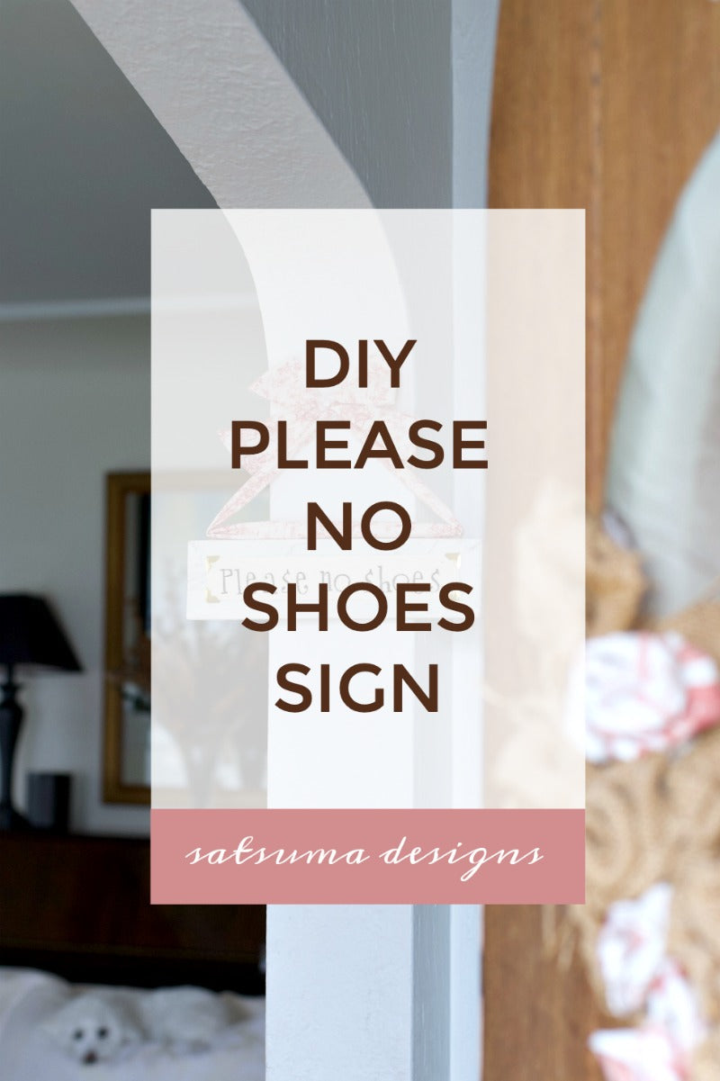 DIY Please no shoes sign to invite family and guests to remove their shoes at the front door or other spaces in the home. I made this fun and easy board to politely share my request in light of #covid19 and germs. #Covid19 #protect #limitgerms #diy #healthy #healthyhome