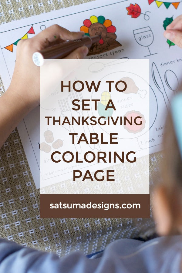 How to set a Thanksgiving Table coloring page | Coloring page teaches children how to set the table for Thanksgiving | Kids can help throughout the holiday season with a little guidance and support | #Thanksgiving #feast #setthetable #manners #howtosetthetable #holidaytable #tablescape #satsumadesigns.com