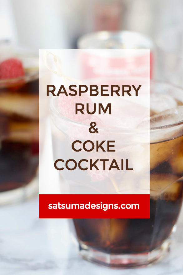 Click through for my easy raspberry rum and coke cocktail for summertime entertaining | Easy party hosting | Summer parties | SatsumaDesigns.com #coke #cocktails