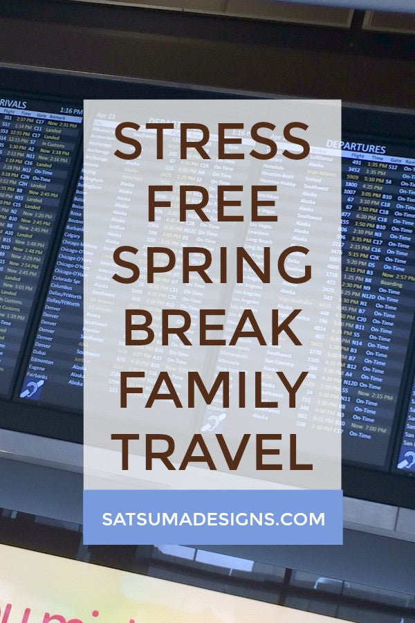 stress free spring break family travel