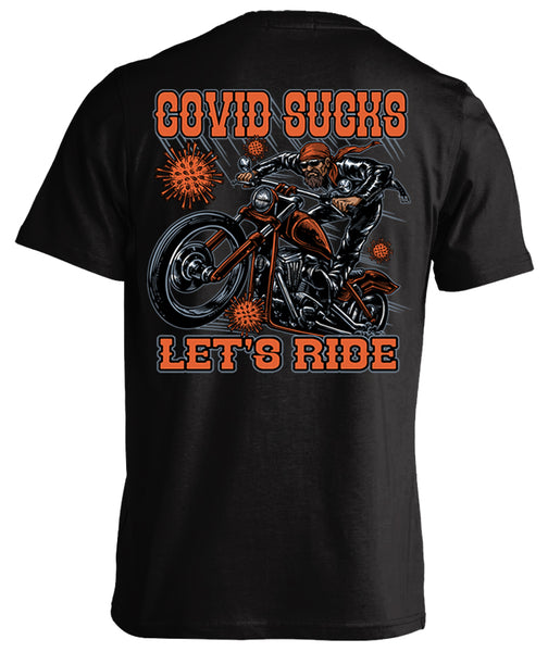 Covid Sucks Let S Ride T Shirt Skullsociety