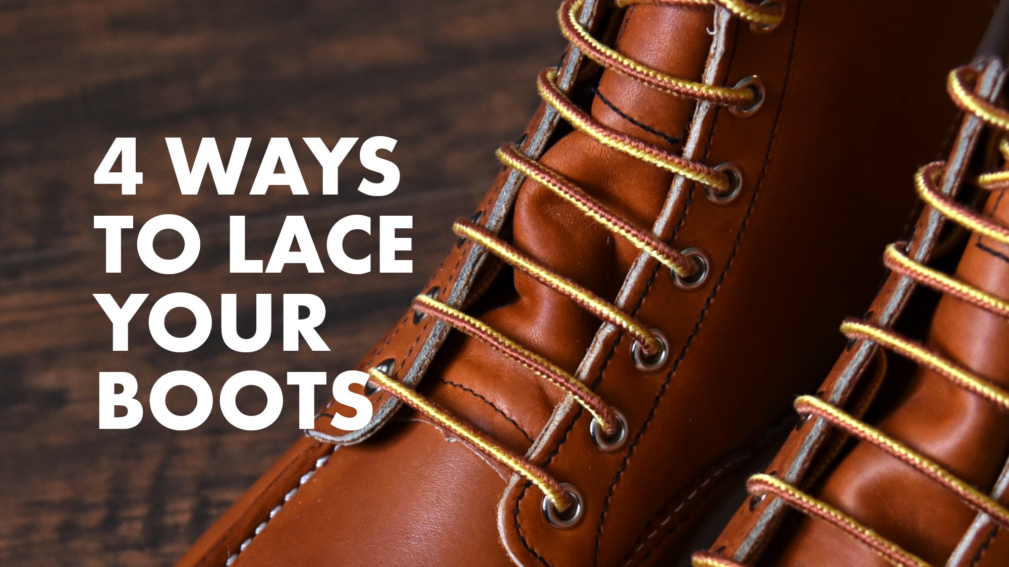 Lacing Guide: 4 Ways to Lace Your Boots 