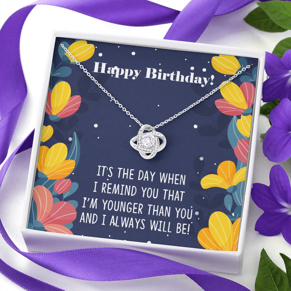 Funny Birthday Gift for Older Sister "I'm Younger Than You" Necklace Jewelry