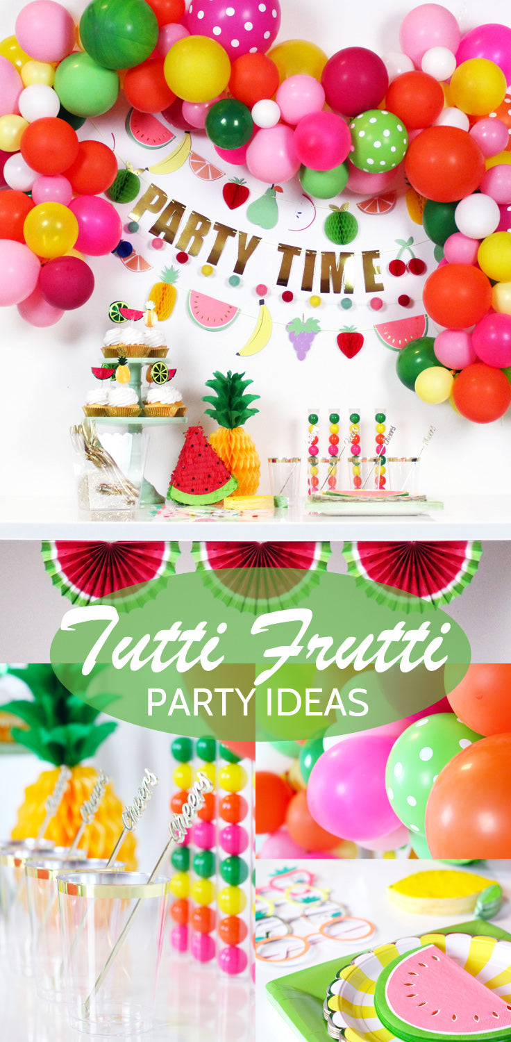 Tutti Frutti Party Ideas - Zurchers