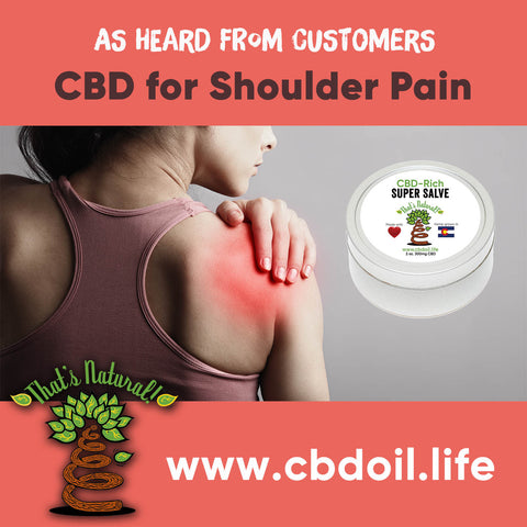 CBD for pain, CBD for shoulder pain - hemp-derived CBD, legal in all 50 States, That's Natural CBD for internal use - legal hemp CBD Entourage Effect , That's Natural Super Salve - CBD-Rich Super Salve (300mg CBD per 2 oz tin) - This moisture-locking salve will stay on your skin and provide maximum skin relief.  Ingredients include hydrating Organic Beeswax, nourishing Organic Shea Butter, soothing Organic Lavender and major moisture-enhancing oils like Organic Olive, Jojoba, and Coconut.