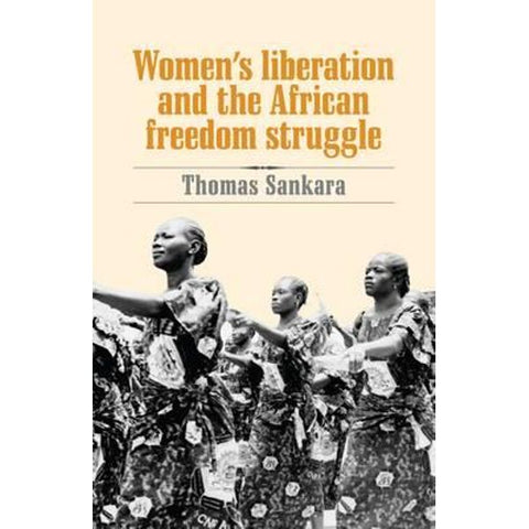 Women's Liberation and the African Freedom Struggle