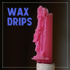 Wax drips