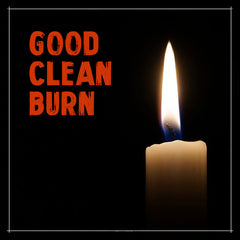 Good clean burn