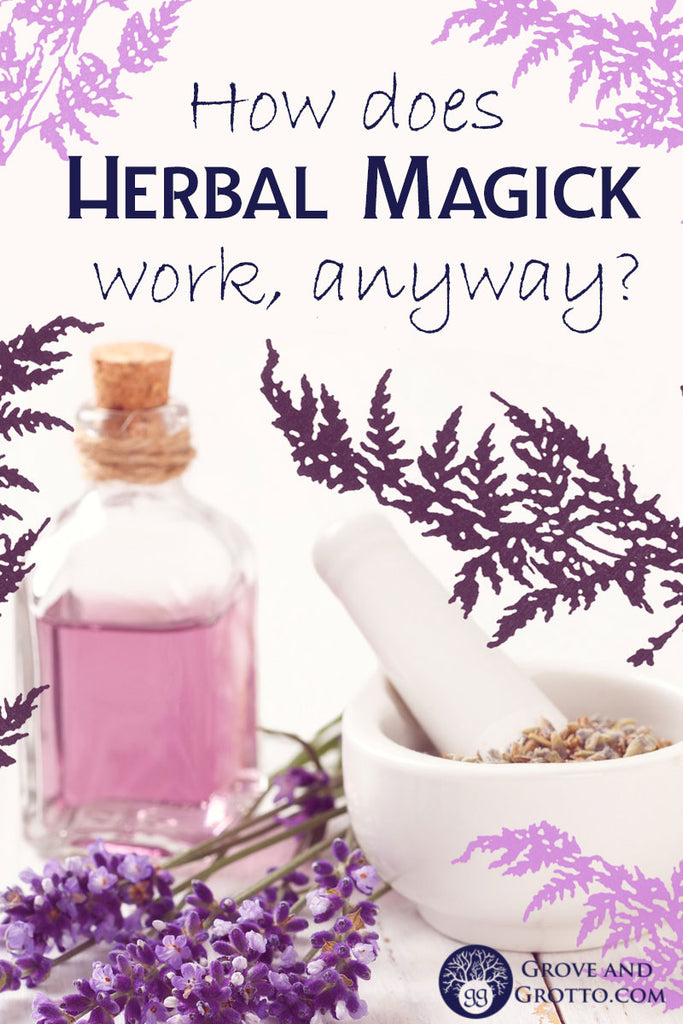How does herbal magick work, anyway?