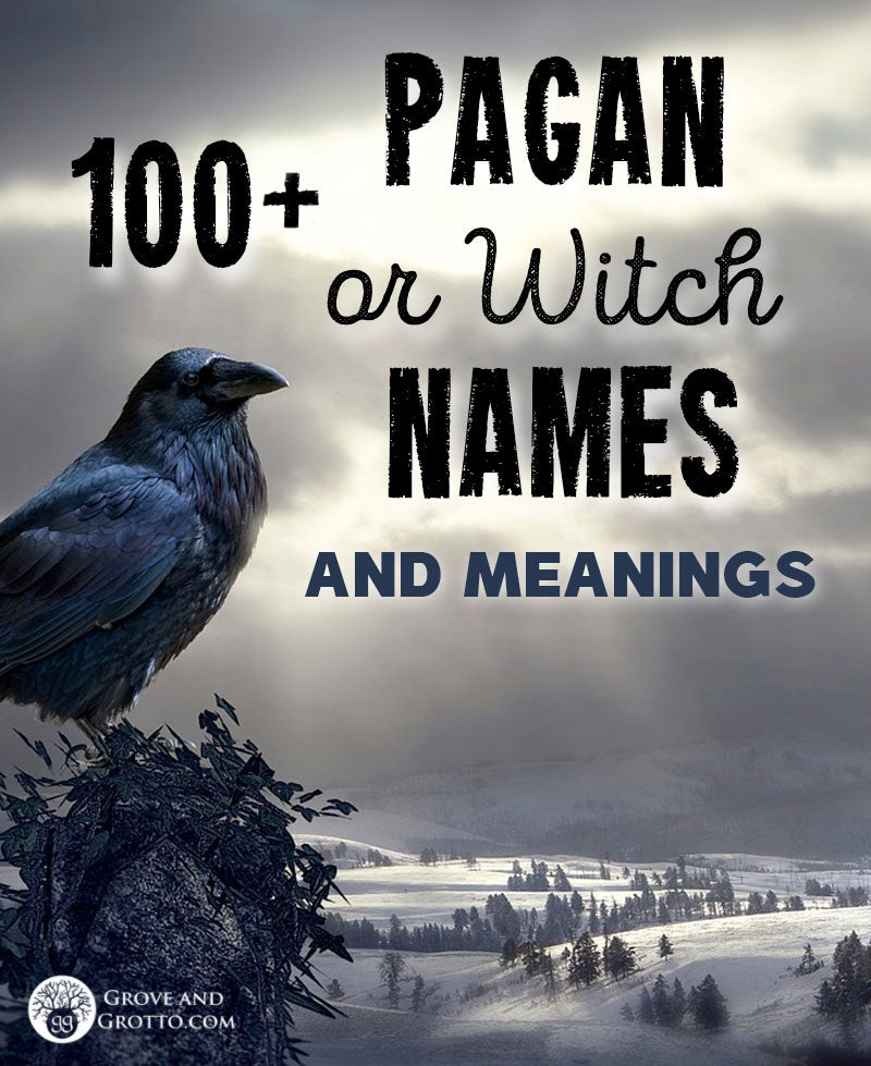 100+ Pagan or Witch names