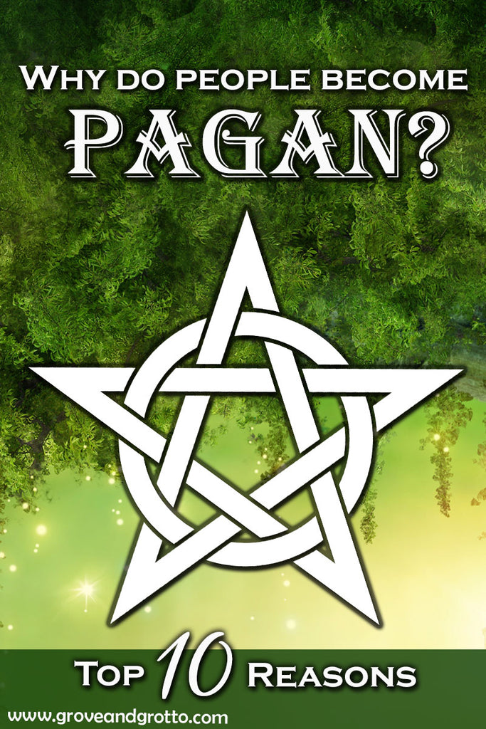 Why do people become Pagan?