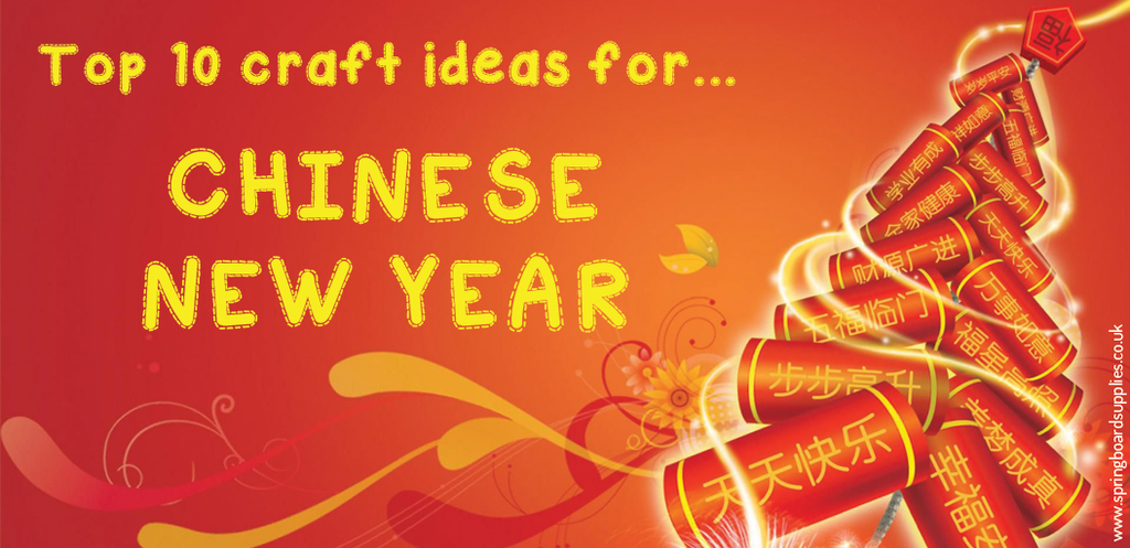 Top 10 Craft Ideas for Chinese New Year