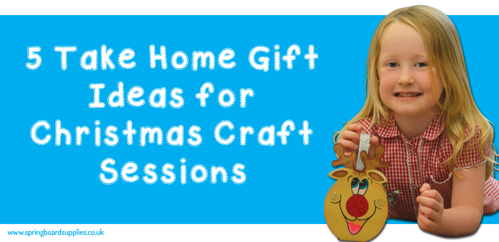 5 Take Home Gift Ideas for Christmas Craft Sessions Banner