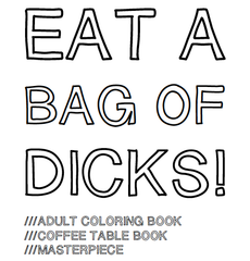 eat a bag of dicks coloring book cover