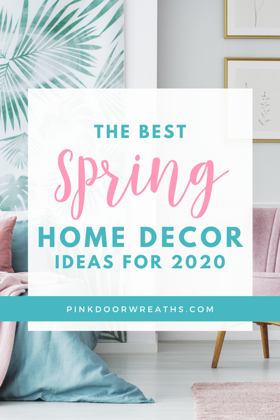 Best Spring Home Decor Ideas