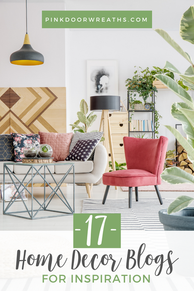 Top 17 Home Decor Blogs for Inspiration and Project Ideas