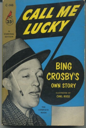 Call Me Lucky - Bing Crosby's Own Story