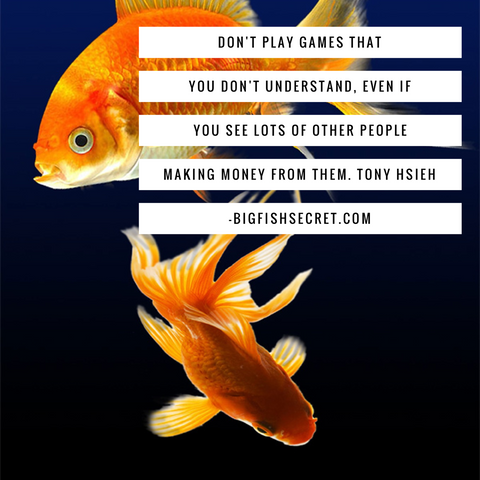 bigFishSecret.com- stay with what you know