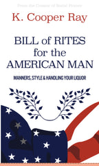 Bill of Rites for the American Man - Signed 3rd Edition
